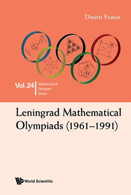 Leningrad Mathematical Olympiads (1961-1991) by Dmitri Fomin