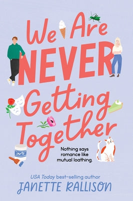We Are Never Getting Together by Rallison, Janette