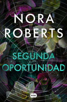 Segunda Oportunidad / Hidden Nature by Roberts, Nora