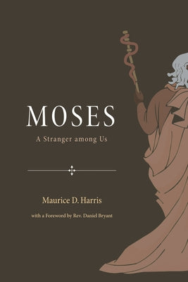 Moses by Harris, Maurice D.