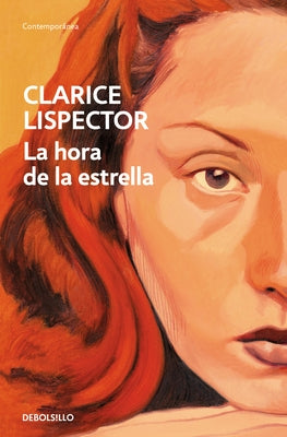 La Hora de la Estrella / The Hour of the Star by Lispector, Clarice