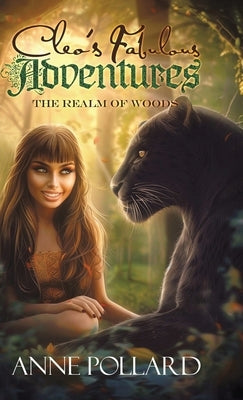 Cleo's Fabulous Adventures: The Realm of the Woods by Pollard, Anne