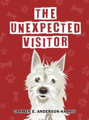 The Unexpected Visitor by Carmen E Anderson-Harris