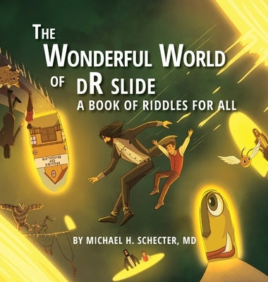 The Wonderful World of dR slide: A Book of Riddles for All by Schecter, Michael H.