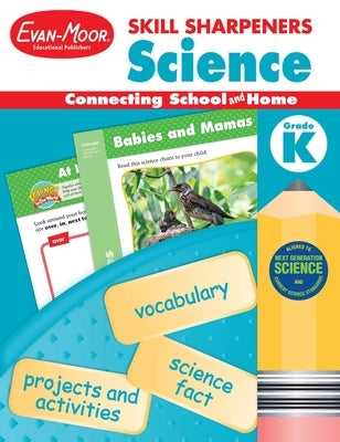Skill Sharpeners: Science, Kindergarten Workbook by Evan-Moor Educational Publishers
