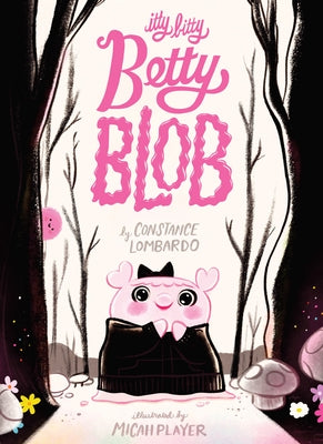 Itty Bitty Betty Blob by Lombardo, Constance