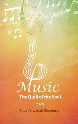Music - The Quill of the Soul by Ginsburgh, Yitzchak