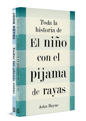 Estuche. Toda La Historia de El Ni?o Con El Pijama de Rayas / The Complete Story of the Boy in the Striped Pajamas. Boxed Set by Boyne, John