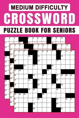 Medium Difficulty Crossword Puzzle Book For Seniors by Driskell, Charles K.