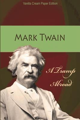 A Tramp Abroad by Twain, Mark
