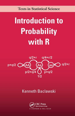 Introduction to Probability with R by Baclawski, Kenneth