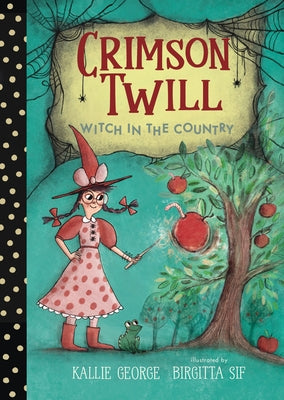 Crimson Twill: Witch in the Country by George, Kallie