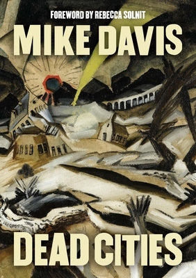 Dead Cities: And Other Tales by Davis, Mike