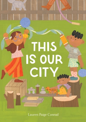 This Is Our City by Conrad, Lauren Paige