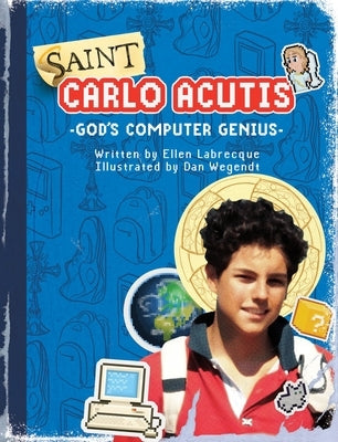 Saint Carlo Acutis God's Computer Genius: God's Computer Genius by Labrecque, Ellen