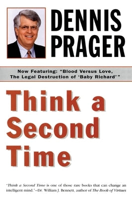 Think a Second Time by Prager, Dennis