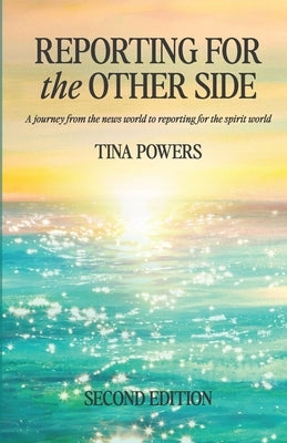 Reporting for the Other Side by Powers, Tina