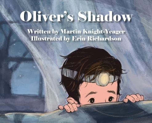 Oliver's Shadow by Knight-Yeager, Martin