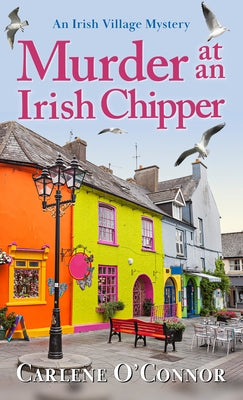 Murder at an Irish Chipper by O'Connor, Carlene