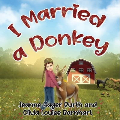 I Married a Donkey by Burth, Jeanne Hager