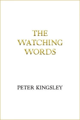 The Watching Words by Kingsley, Peter