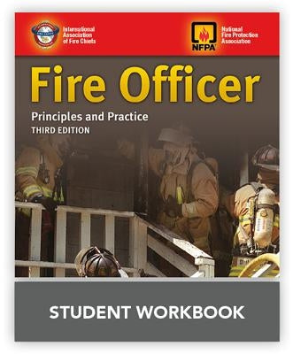 Fire Officer: Principles and Practice Student Workbook by 