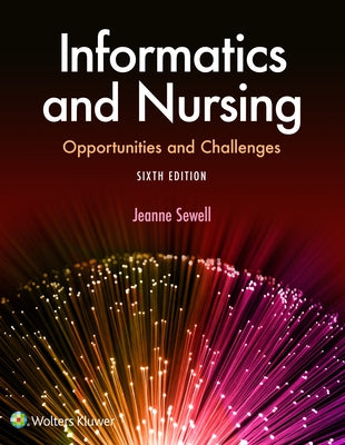 Informatics and Nursing by Sewell, Jeanne