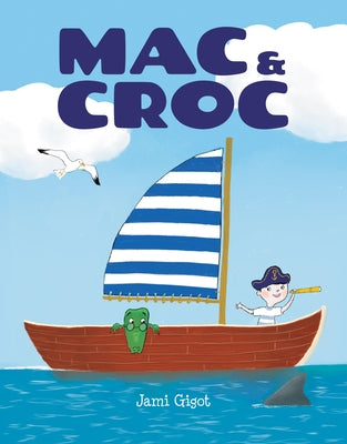 Mac and Croc by Gigot, Jami