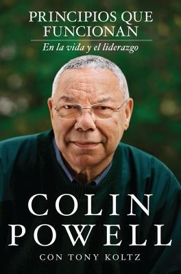 El Principios que funcionan: En la vida y el liderazgo by Powell, Colin