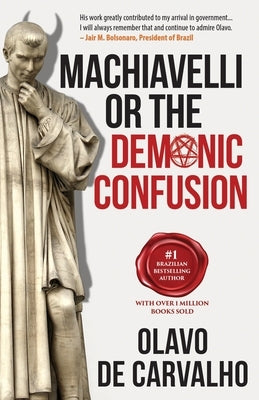 Machiavelli or the Demonic Confusion by Doyle, Anthony