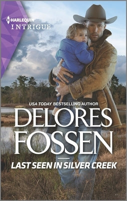 Last Seen in Silver Creek by Fossen, Delores