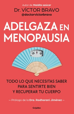 Adelgaza En Menopausia / Lose Weight in Menopause by Bravo, VÃ­ctor