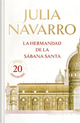 La Hermandad de la S?bana Santa (20 Aniversario) / The Brotherhood of the Holy Shroud (20th Anniversary) by Navarro, Julia