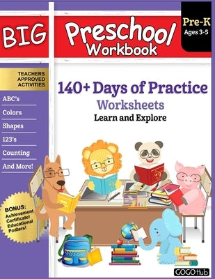 Big Preschool Workbook: Ages 3 - 5, 140+ Days of PreK Learning Materials, Fun Homeschool Curriculum Activities Help Pre K Kids Prep With Letter Tracin by Hub, Gogo