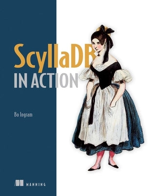 Scylladb in Action by Ingram, Bo