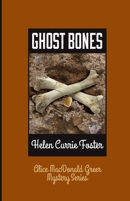 Ghost Bones by Foster, Helen Currie