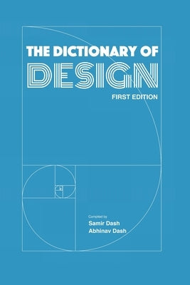 The Dictionary of Design by Dash, Abhinav