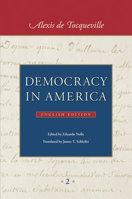 Democracy in America (in Two Volumes) by Tocqueville, Alexis De