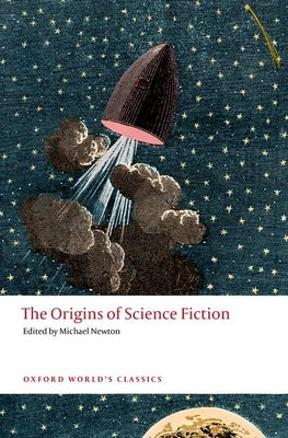 The Origins of Science Fiction by Newton, Michael