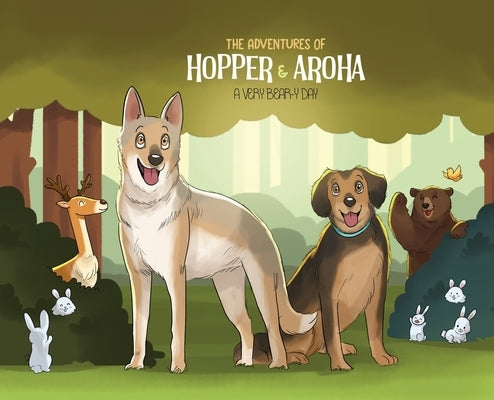 The Adventures of Hopper & Aroha - A Very Bear-y Day by Miller, Jeremy G.