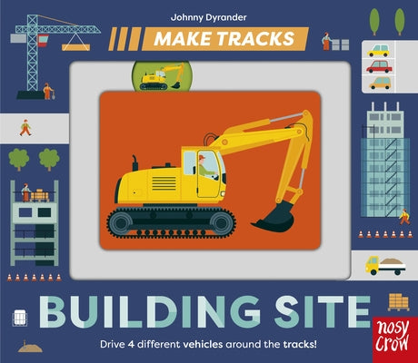 Make Tracks: Building Site by Dyrander, Johnny