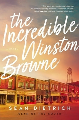 The Incredible Winston Browne by Dietrich, Sean