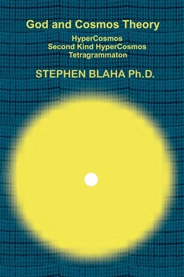 God and Cosmos Theory by Blaha