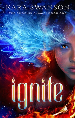 Ignite: Volume 1 by Swanson, Kara