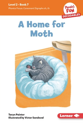 A Home for Moth: Book 7 by Painter, Taryn
