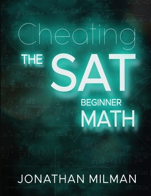 Cheat the SAT: Math Beginner by Rozenbaum, Lolita