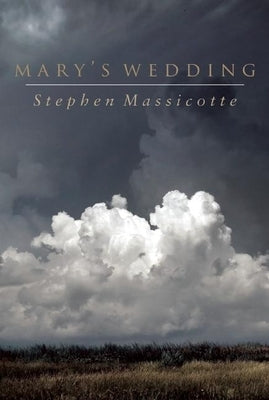 Mary's Wedding by Massicotte, Stephen