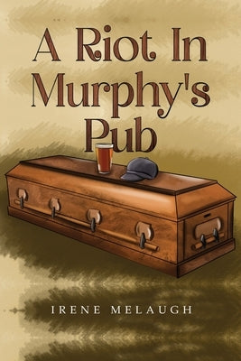 A Riot In Murphy's Pub by Melaugh, Irene