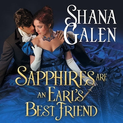 Sapphires Are an Earl's Best Friend Lib/E by Galen, Shana