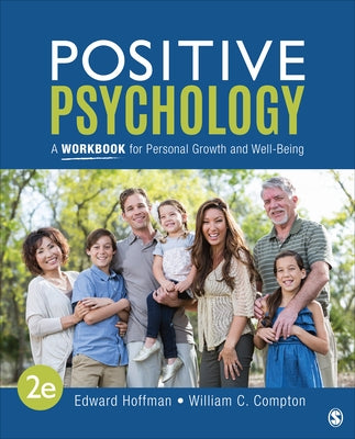 Positive Psychology: A Workbook for Personal Growth and Well-Being by Hoffman, Edward L.